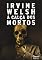 Livro A calça dos mortos (Trainspotting Livro 5)