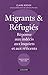 Migrants & Réfugiés - Réponse aux indécis, aux inquiets et aux réticents (Cahiers libres) (French Edition) by