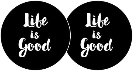 Pair of Life is Good Car Coasters! For Car Cup Holders. Highly Absorbent for any car cup holders! (2pcs) (Black / White)