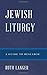 Jewish Liturgy: A Guide to Research (Illuminations: Guides to Research in Religion)