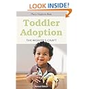 Toddler Adoption: The Weaver's Craft Revised Edition: Mary Hopkins-Best