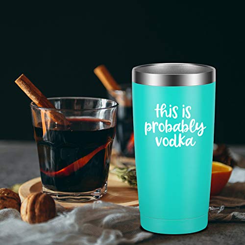 This is Probably Vodka - LEADO 20 oz Stainless Steel Insulated Tumbler with Lid and Straw, Travel Coffee Mug Cup for Hot Cold Drinks, Funny Novelty Gift for Birthday, Valentines, Mother’s Day (Mint)