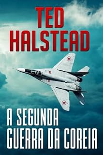 Livro A segunda guerra da Coreia (Os agentes russos Livro 1)