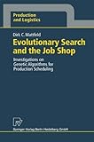 Evolutionary Search and the Job Shop : Investigations on Genetic Algorithms for Production Scheduling, , 3790809179