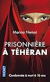 Prisonniere a Teheran (French Edition) by