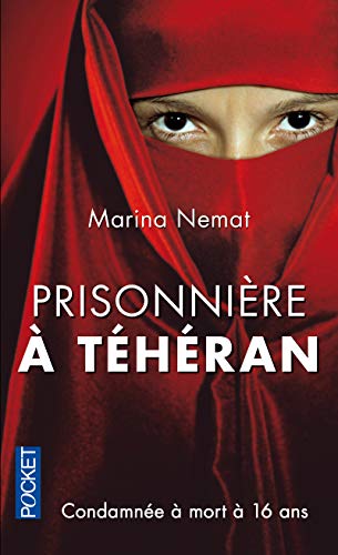 Prisonniere a Teheran (French Edition) by Marina NEMAT (Mass Market Paperback)