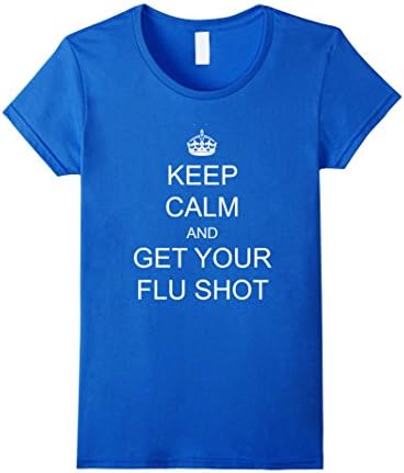 Womens Keep Calm and Get Your Flu Shots T-shirt XL Royal Blue
