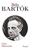 Béla Bartok (Musique) (French Edition) by 