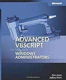 Advanced VBScript for Microsoft&reg; Windows&reg; Administrators