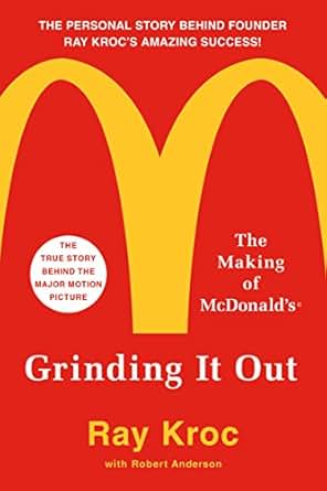 Amazon Com Grinding It Out The Making Of Mcdonald S