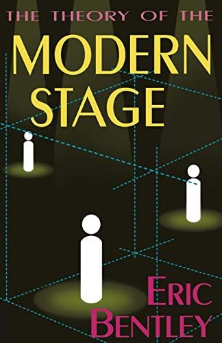 The Theory of the Modern Stage (Applause Books)