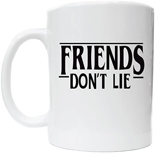Friends Don't Lie Stranger Things Fan Gift Coffee Cup