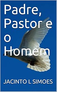 Livro Padre, Pastor e o Homem