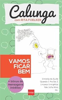 Livro Vamos Ficar Bem: + Bônus de Mensagens Inéditas (Calunga com Rita Foelker)