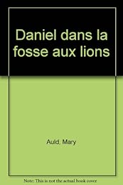 Daniel dans la fosse aux lions