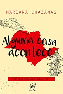 Livro Alguma coisa acontece: SP (Meu Brasil é assim Livro 24)