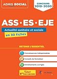 Concours ASS, ES, EJE : Actualité sanitaire et sociale en 30 fiches by 