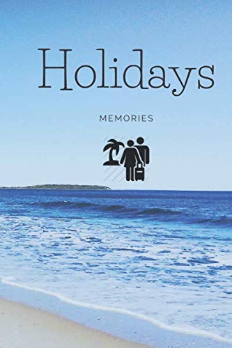 Holidays Notebook for memories: Journal / notebook to write sized at 6" x 9"