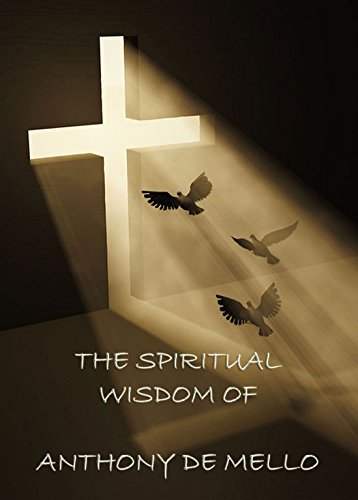 Cover of The Spiritual Wisdom of Anthony De Mello