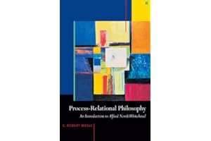 Process-Relational Philosophy: An Introduction to Alfred North Whitehead