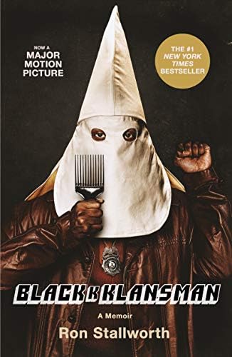 Black Klansman: Race, Hate, and the Undercover Investigations of a Lifetime