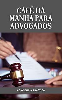 Livro Café da manhã para advogados: Um guia passo a passo para fazer seu próprio café da manhã