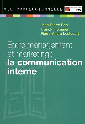 Entre management et marketing, la communication interne