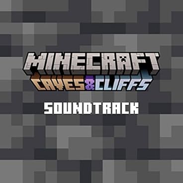 Minecraft: Caves & Cliffs (Original Game Soundtr