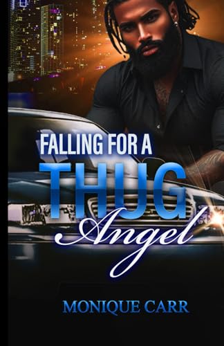 Falling For A Thug Angel: A Hood Love Story