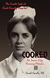 Cooked: An Inner City Nursing Memoir