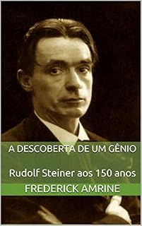 Livro A descoberta de um gênio: Rudolf Steiner aos 150 anos