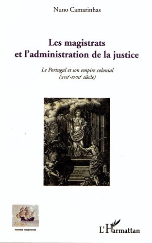 Les  magistrats et l'administration de la justice