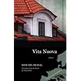 Vita Nuova: A Novel (Writings From An Unbound Europe)