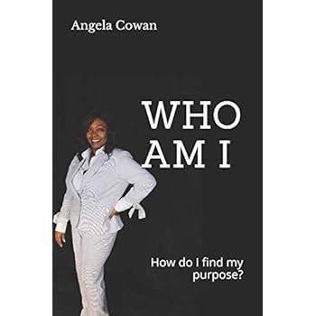 WHO AM I: How do I find my purpose