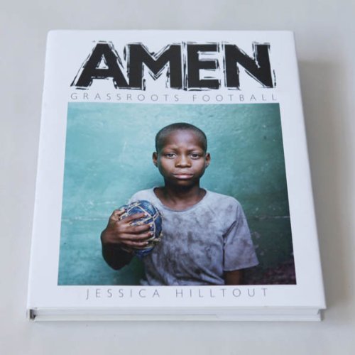 Amen - Grassroots Football by Jessica ; Brower, Ian Hilltout (Hardcover)