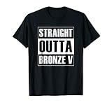 Straight Outta Bronze V League Shirt Legends MOBA Gamer Gift