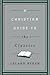 A Christian Guide to the Classics