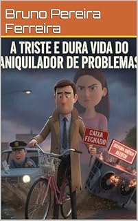 Livro A triste e dura vida do Aniquilador de Problemas