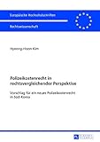 Image de Polizeikostenrecht in rechtsvergleichender Perspektive: Vorschlag für ein neues Polizeikostenrecht in Süd-Korea (Europäische Hochschulschriften / .
