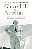 Front cover for the book Churchill and Australia by Graham Freudenberg