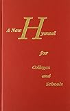 A New Hymnal for Colleges and Schools