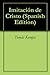 Imitación de Cristo (Spanish Edition)