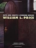 William L. Price, Arts and Crafts to Modern Design