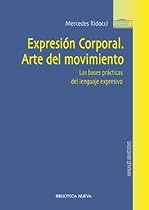EXPRESIOacute;N CORPORAL. ARTE DEL MOVIMIENTO (Obras de referencia) (Spanish Edition)