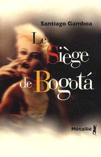 Le  siège de Bogotá