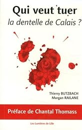 Qui veut tuer la dentelle de Calais?