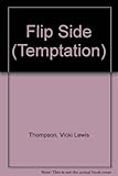 Front cover for the book The Flip Side by Vicki Lewis Thompson