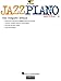 Jazz Piano - Level 1: The Complete Method Level 1 by 