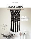 Macrame: The Craft of Creative Knotting for Your Home by Fanny Zedenius, Kim Lighbody