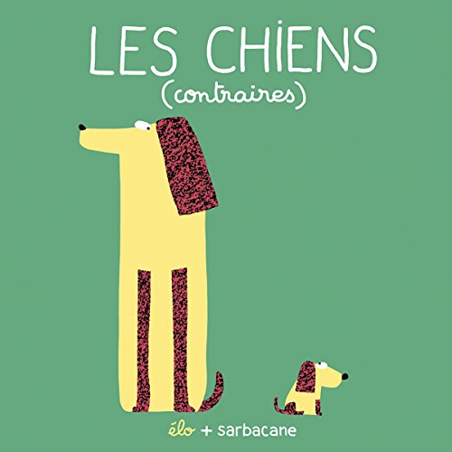 Les  chiens (contraires)